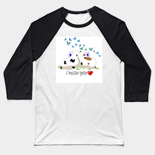 i meow you Baseball T-Shirt